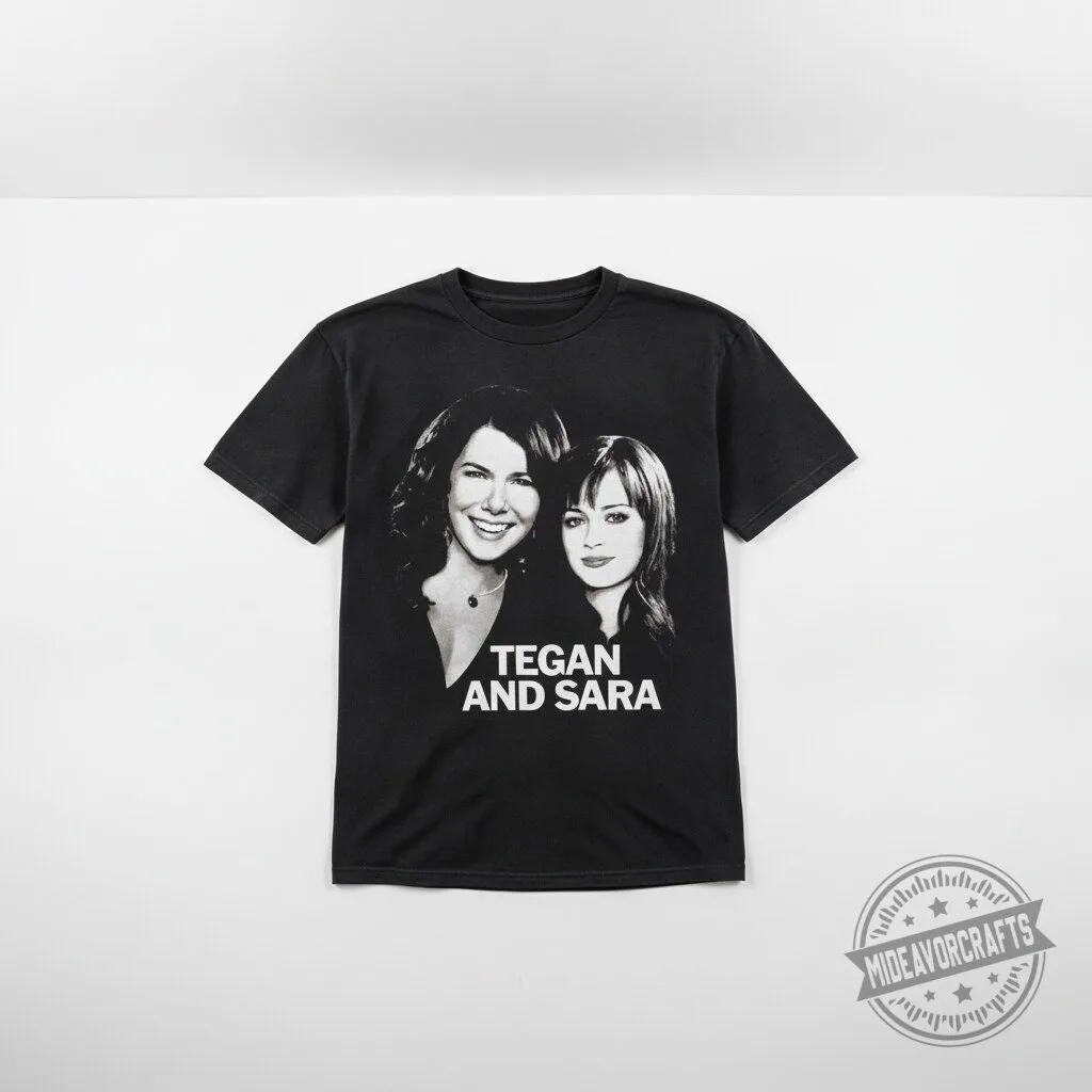 Tegan And Sara Gilmore Girls 2026 T Shirt 3 Tegan And Sara Gilmore Girls 2026 T Shirt