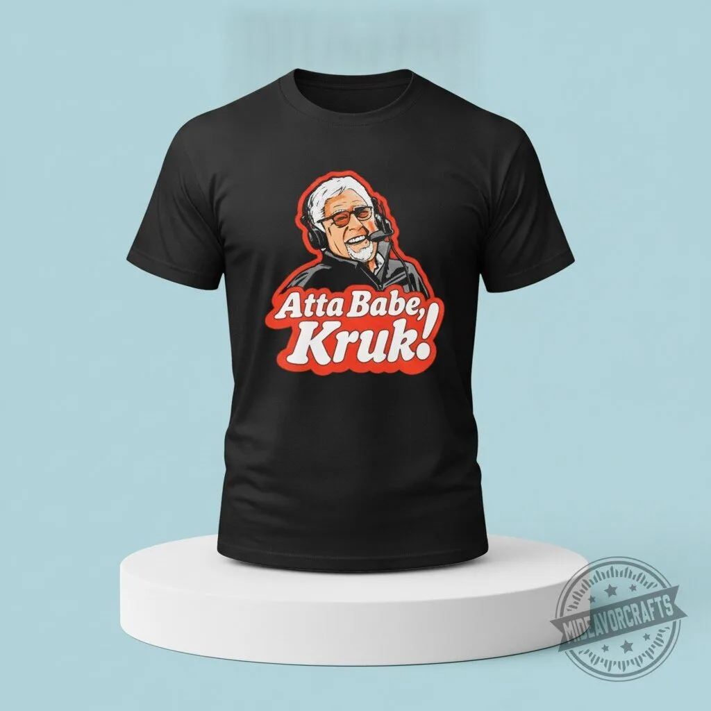San Francisco Giants SF Giants Atta Babe Kruk T Shirt 5 San Francisco Giants SF Giants Atta Babe Kruk T Shirt