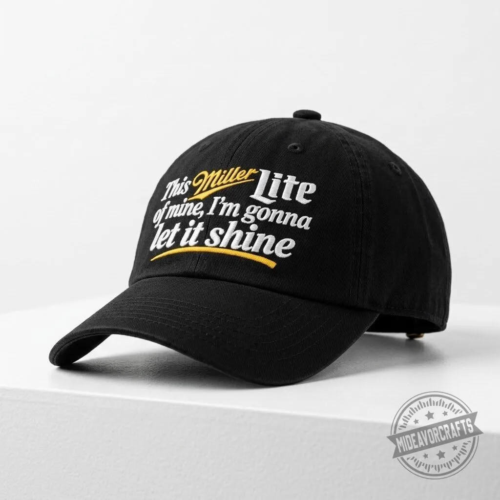 This Miller Lite Of Mine I'm Gonna Let It Shine Hat gift cap Miller Lite "I'm Gonna Let It Shine" Hat - Novelty Gift Cap – image 3 of 3