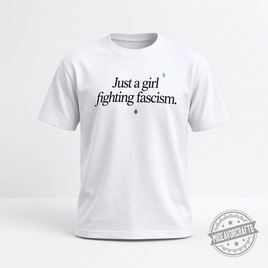 Just A Girl Fighting Fascism T Shirt hoodie sweatshirt 2 Just A Girl Fighting Fascism T Shirt hoodie sweatshirt