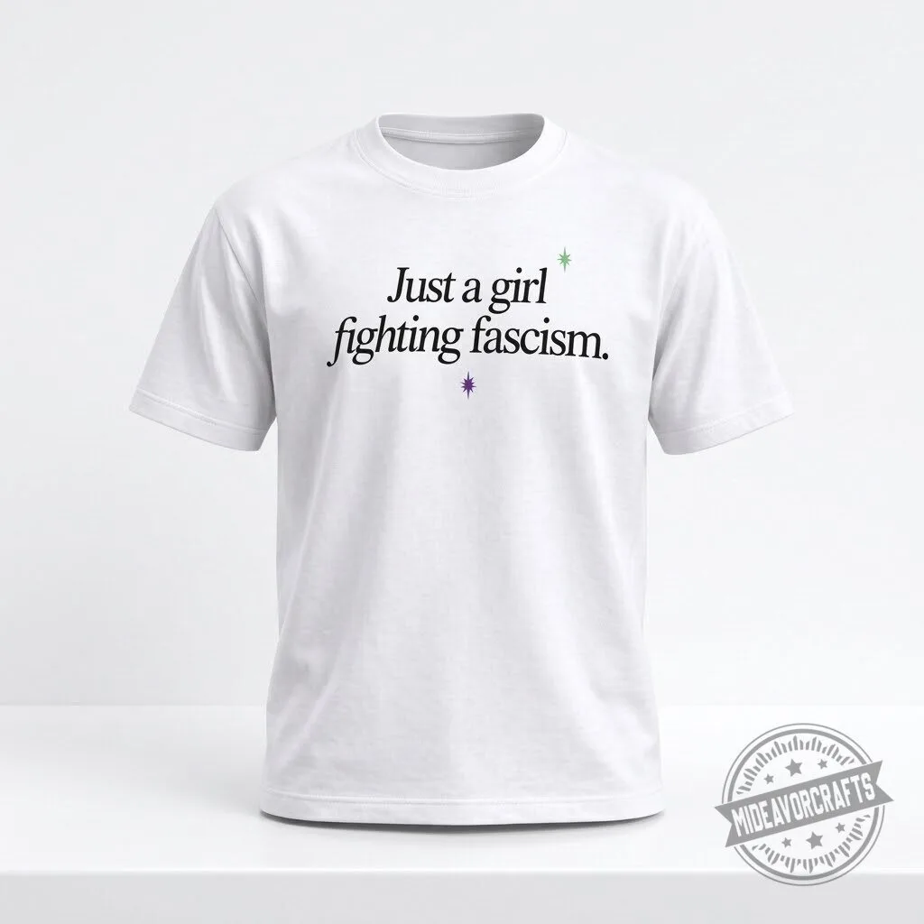 Just A Girl Fighting Fascism T Shirt hoodie sweatshirt 8 Just A Girl Fighting Fascism T Shirt hoodie sweatshirt