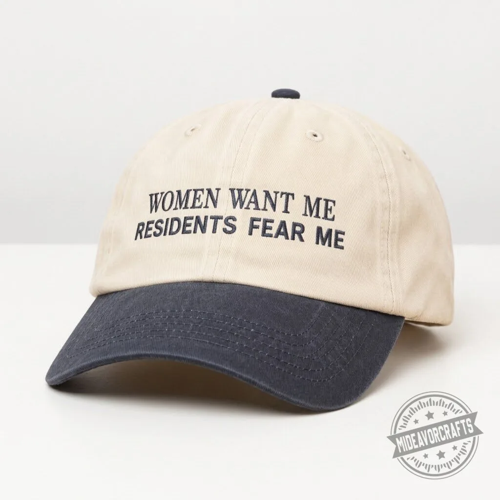 Phat Chanse Women Want Me Residents Fear Me Hat gift cap 11 Phat Chanse Women Want Me Residents Fear Me Hat gift cap