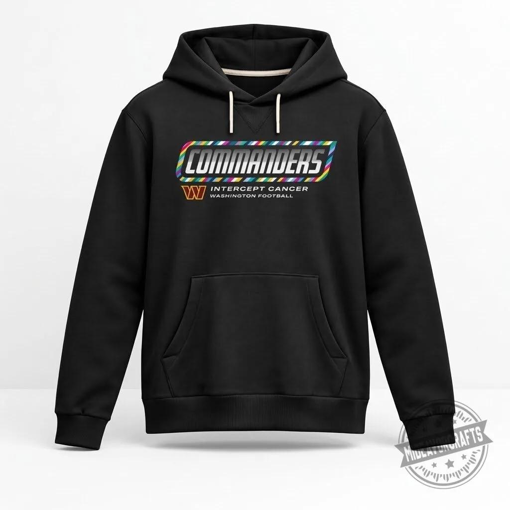 Commanders Crucial Catch Intercept Cancer 2026 Hoodie t shirt sweatshirt
