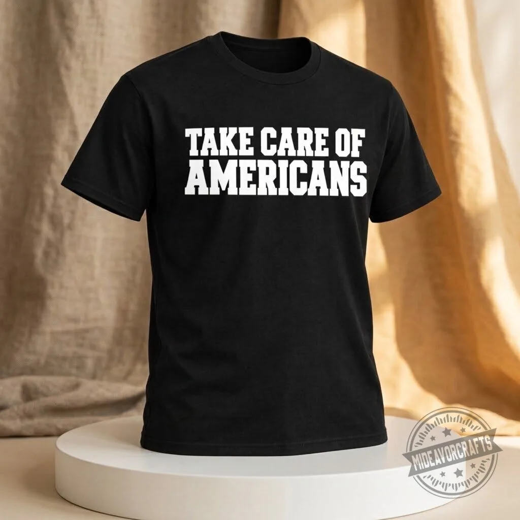 Gavin Adcock Take Care of Americans T Shirt