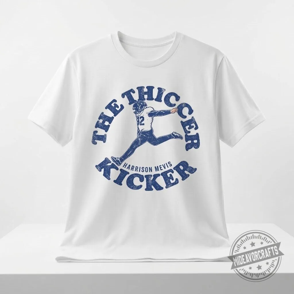 Thicker Kicker t shirt hoodie sweatshirt 7 Thicker Kicker t shirt hoodie sweatshirt